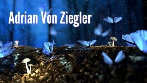 Adrian Von Ziegler - History, Songs & Facts